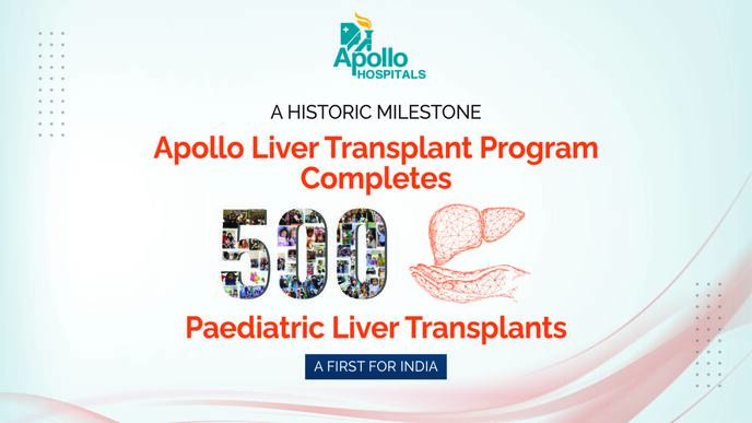 Apollo Hospitals Group Completes 500 Pediatric Liver Transplants