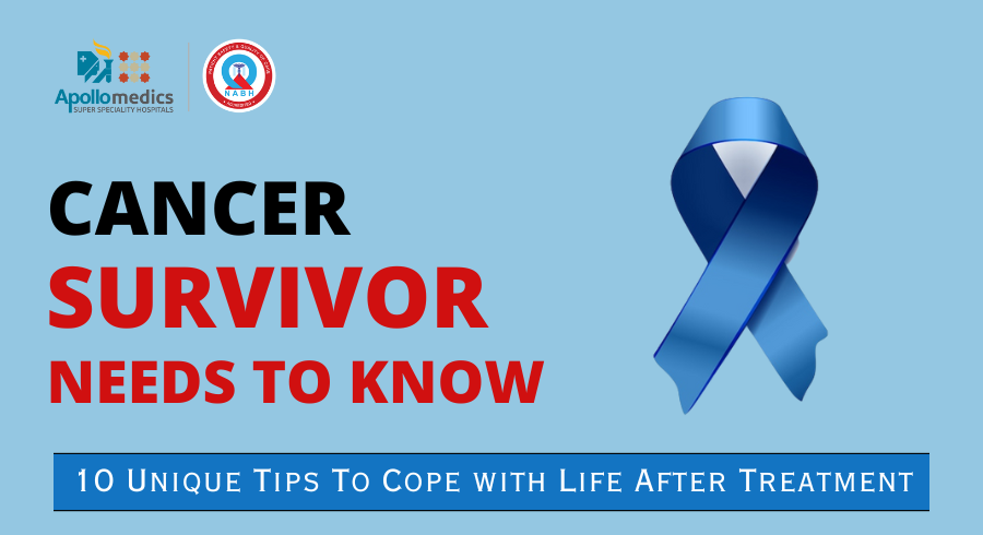 10 Unique Tips for Cancer Survivors to Cope with Life After Treatment